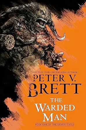 The Warded Man: Book One of The Demon Cycle