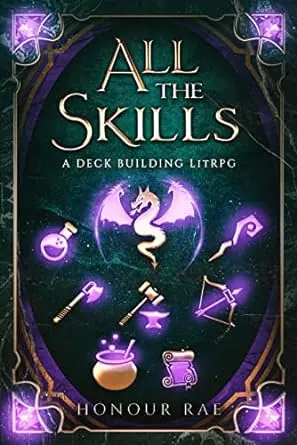 All the Skills: A Deck-Building LitRPG